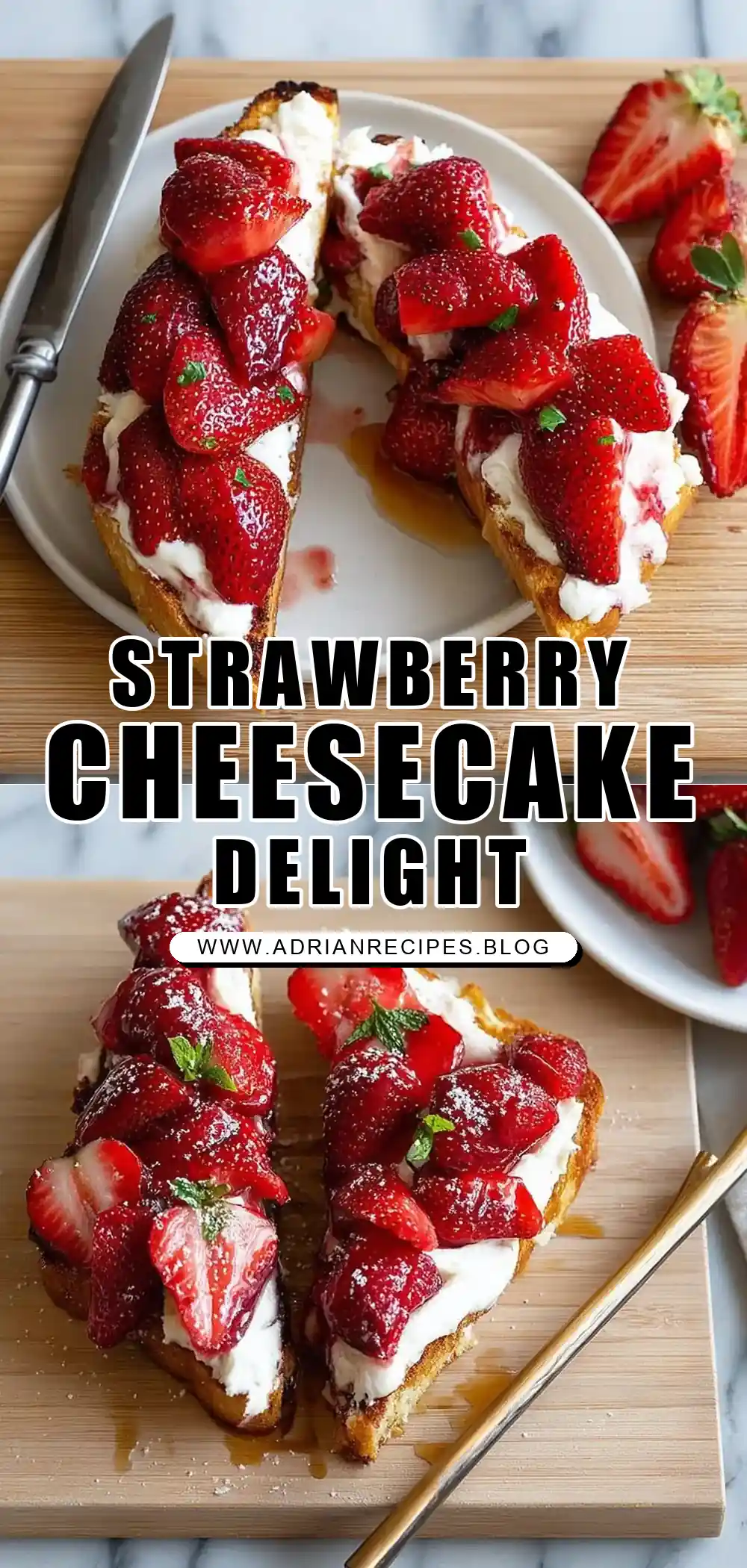 Strawberry Cheesecake Toast
