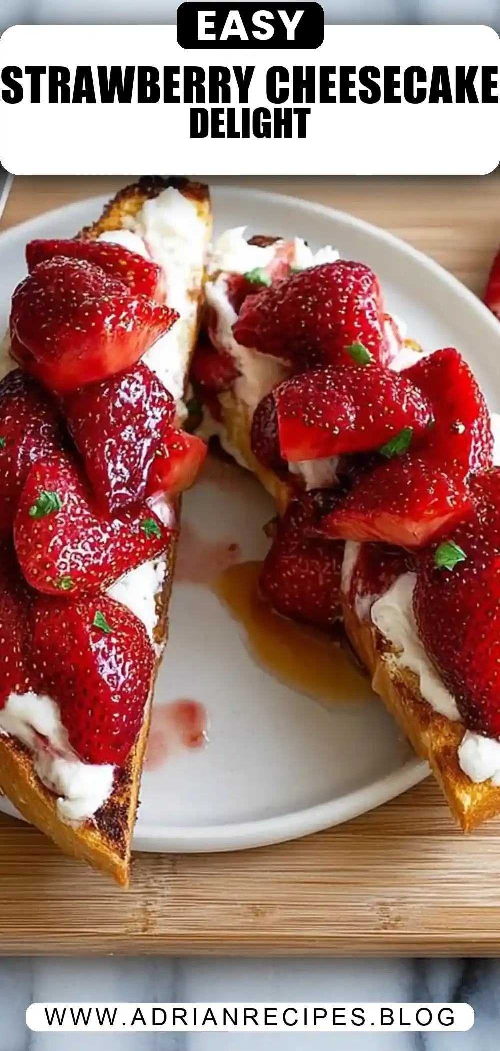 Strawberry Cheesecake Toast