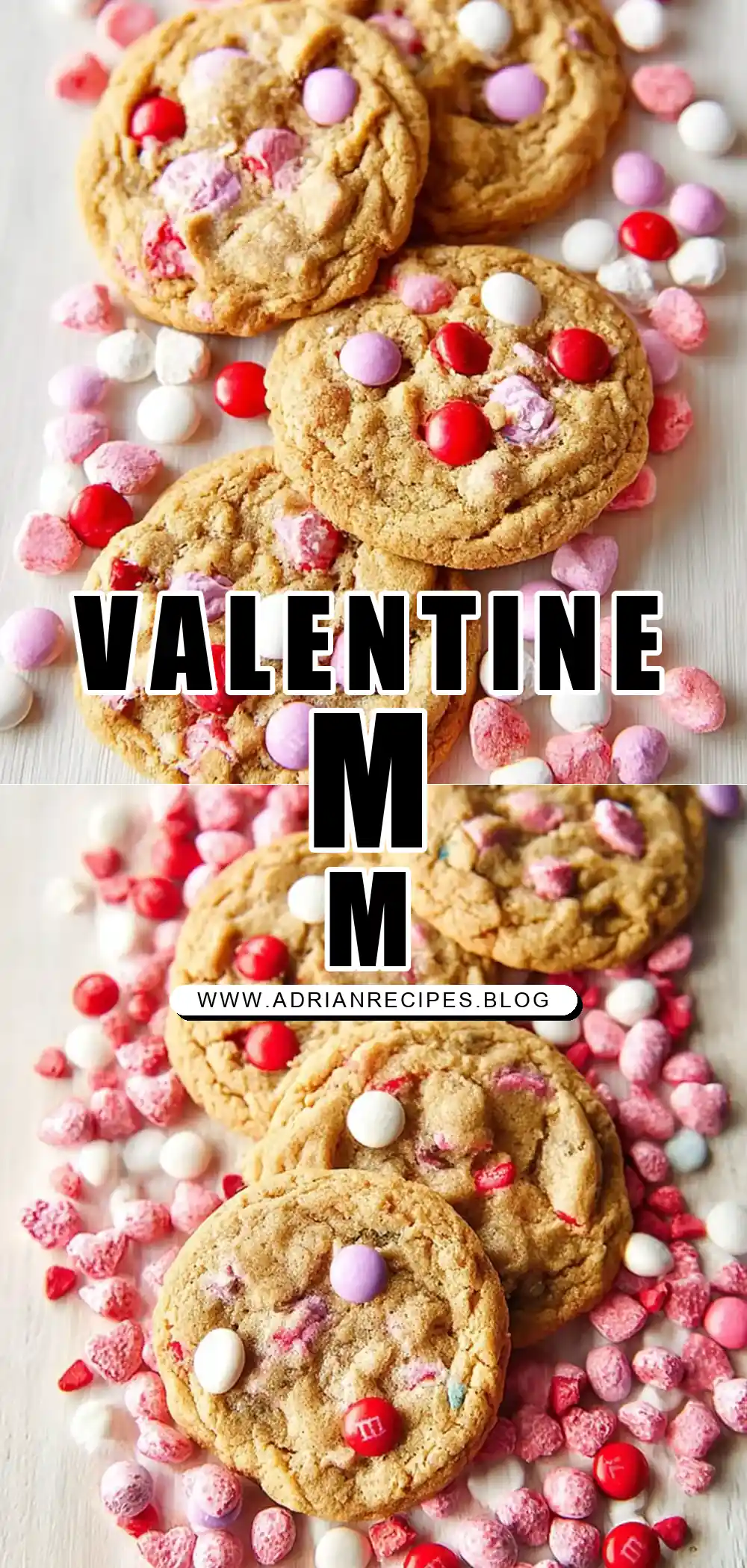 Valentine’s Day M&M Cookies