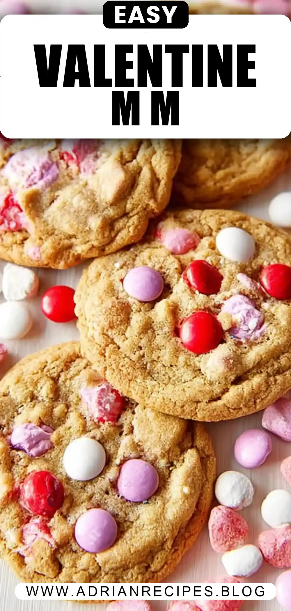 Valentine’s Day M&M Cookies