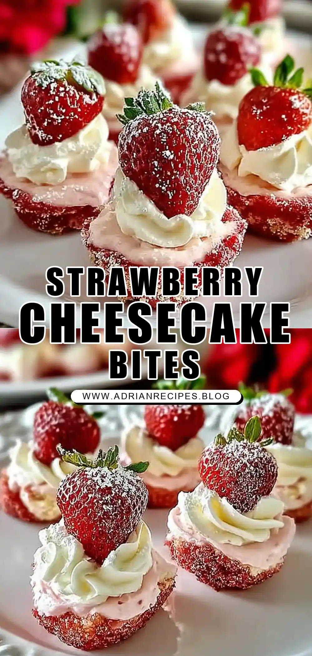 Irresistible Strawberry Cheesecake Strawberry Bites to Love