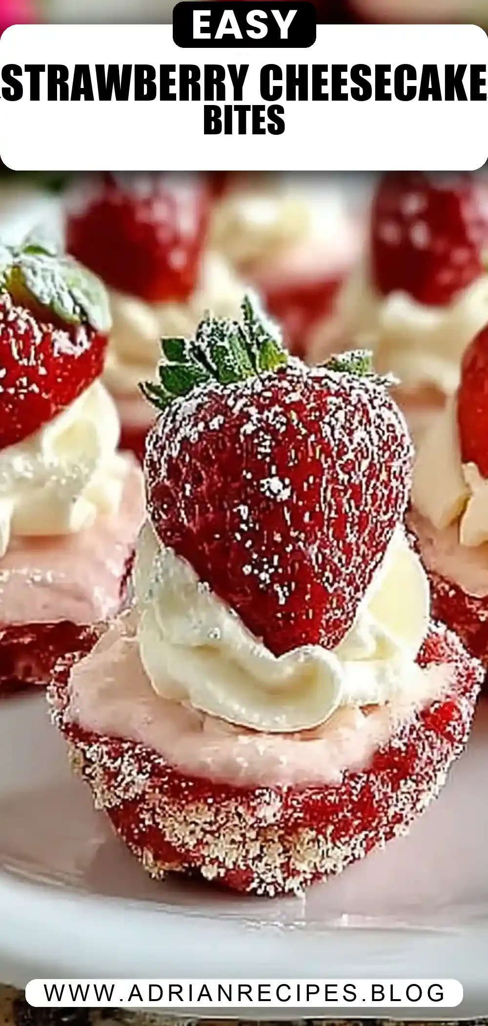 Irresistible Strawberry Cheesecake Strawberry Bites to Love